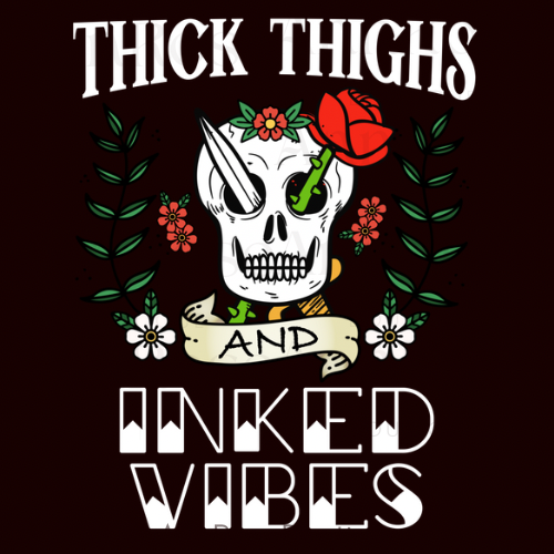 Thick Thighs Inked