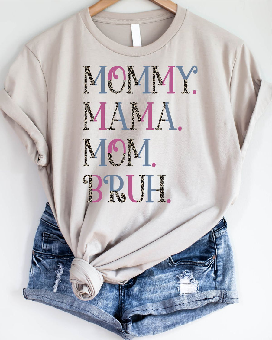Mommy Mama Mom Bruh - AnnRose Boutique